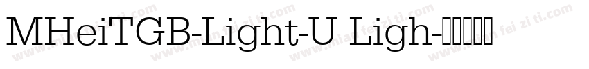 MHeiTGB-Light-U Ligh字体转换